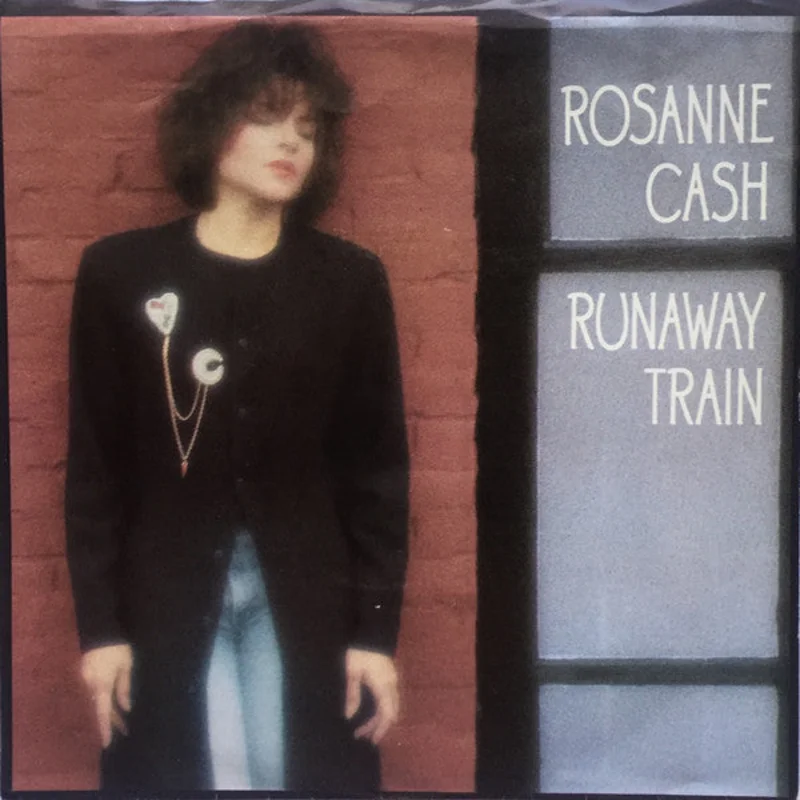7" Single: Rosanne Cash - Runaway Train
