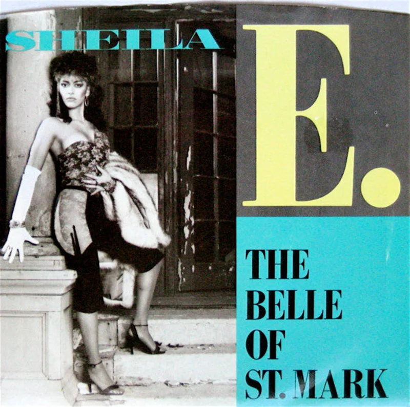 7" Single: Sheila E. - The Belle Of St. Mark
