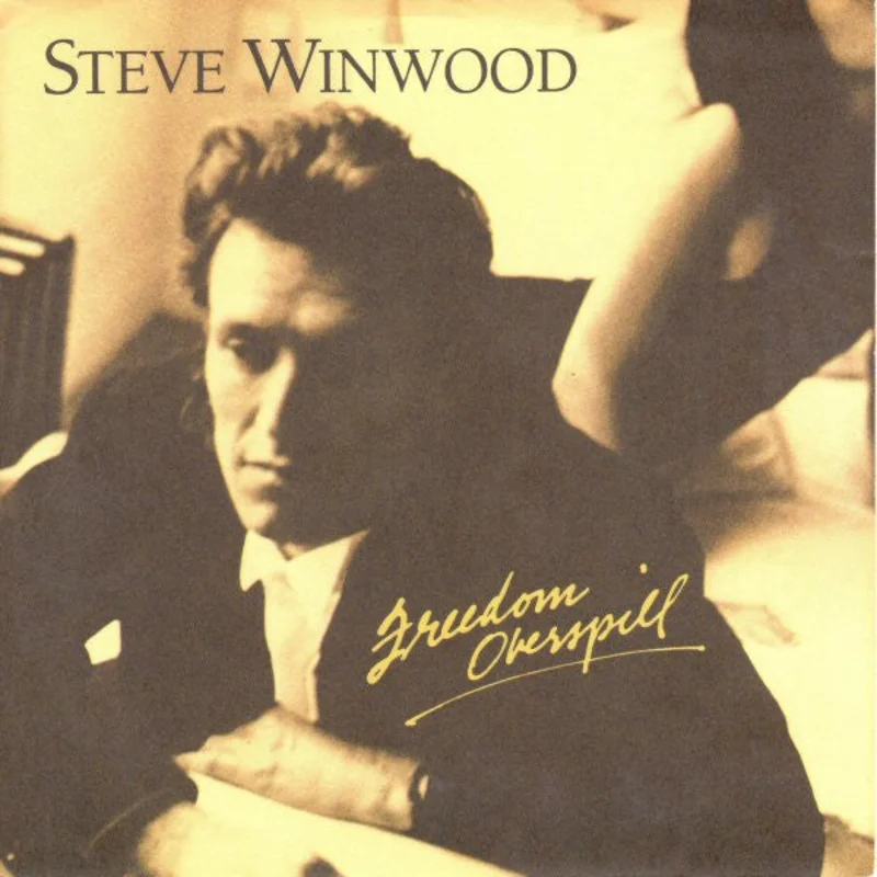 7" Single: Steve Winwood - Freedom Overspill
