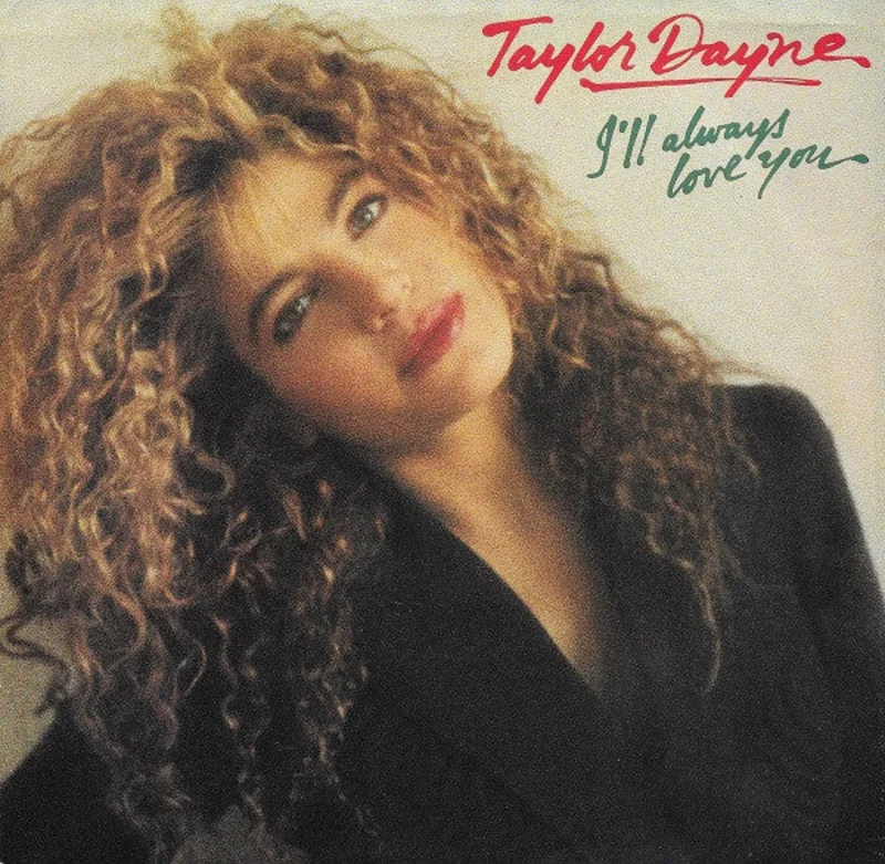 7" Single: Taylor Dayne - I'll Always Love You