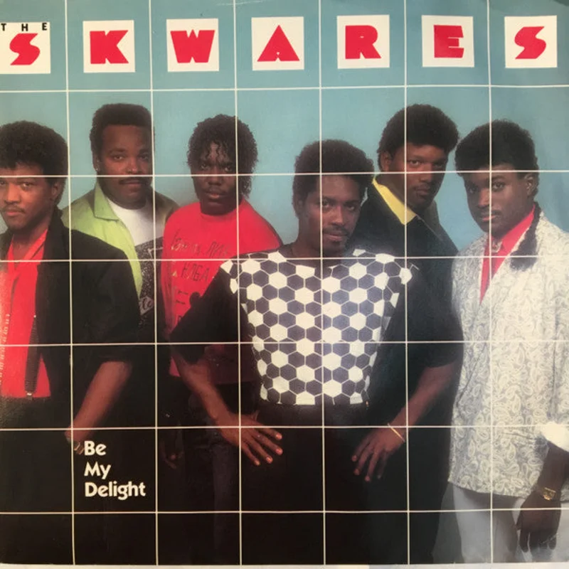 7" Single: The Skwares - Be My Delight