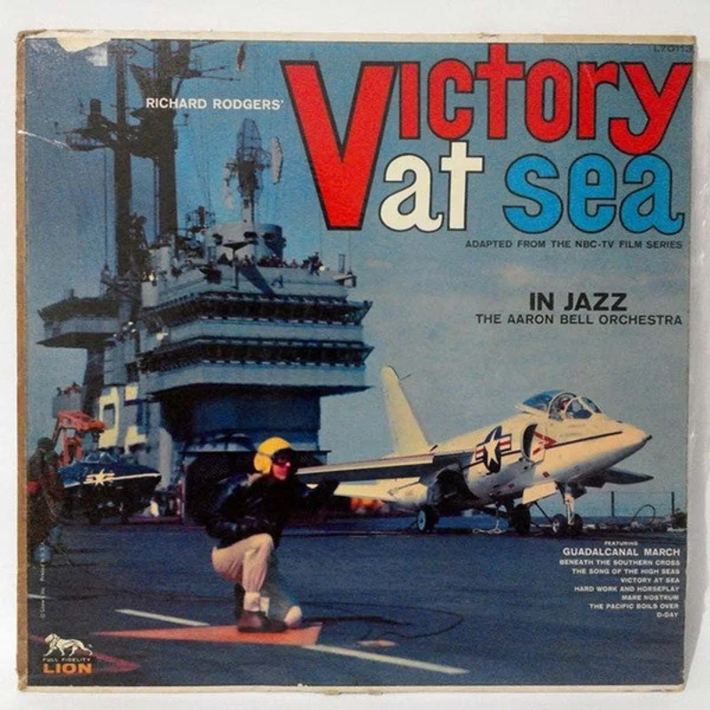 Aaron Bell And His Orchestra - Richard Rodgers' Victory At Sea In Jazz
