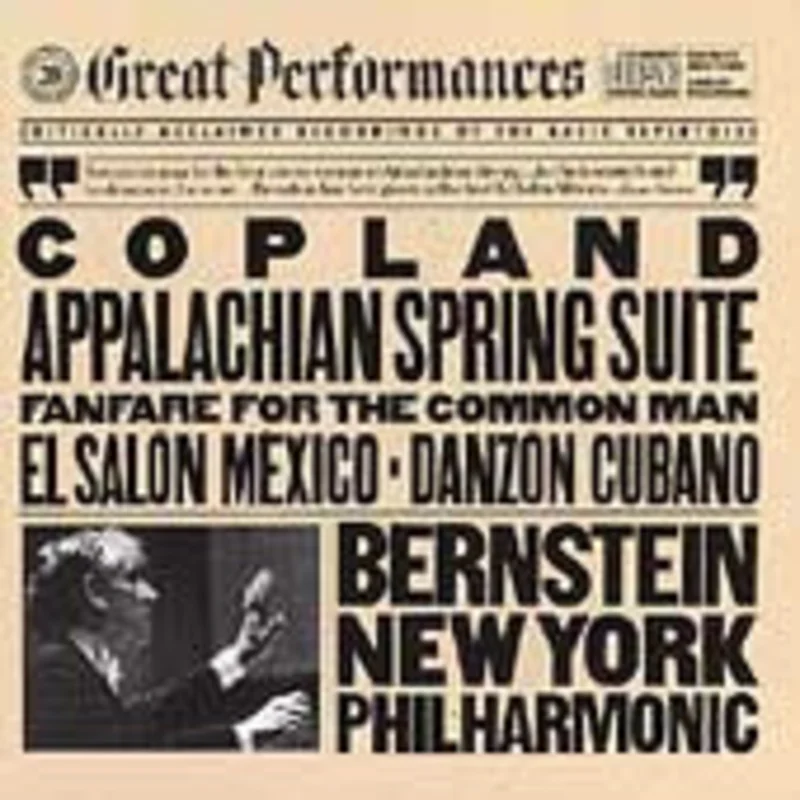 Aaron Copland, Leonard Bernstein, The New York Philharmonic Orchestra - Appalachian Spring Suite / Fanfare For The Common Man / El Saln Mxico / Danzn Cubano