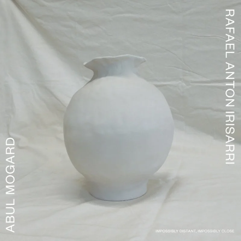 ABUL MOGARD & RAFAEL ANTON IRISARRI Impossibly Distant, Impossibly Close