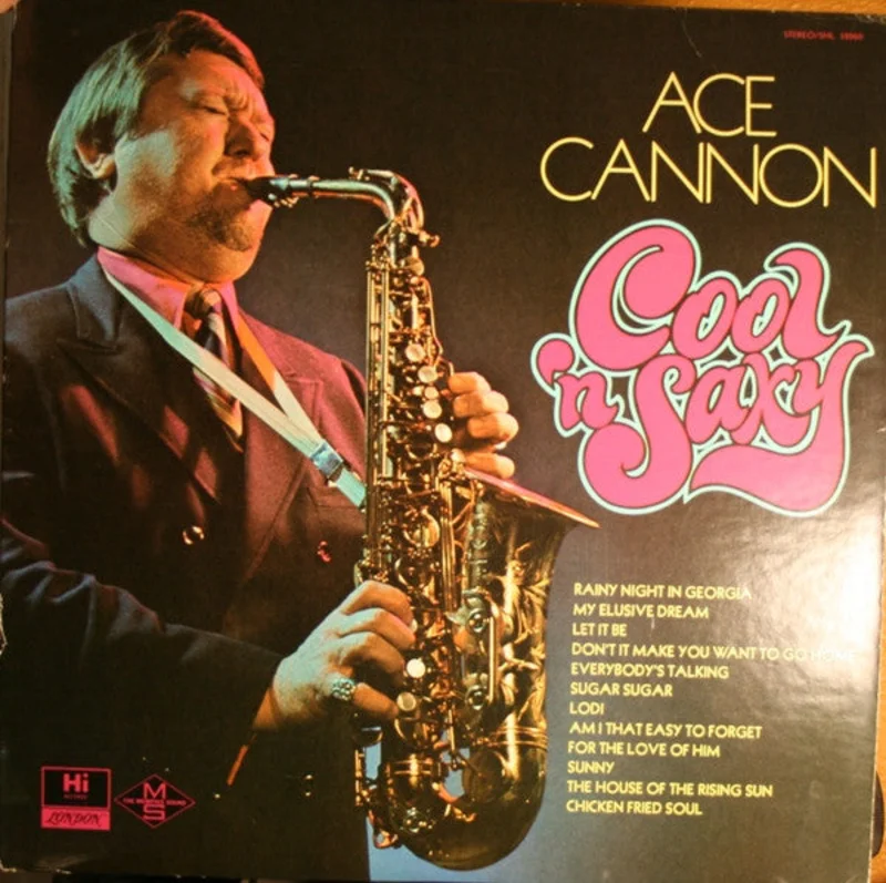 Ace Cannon - Cool 'n Saxy