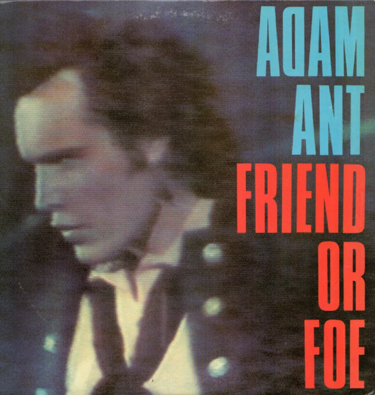 Adam Ant - Friend Or Foe
