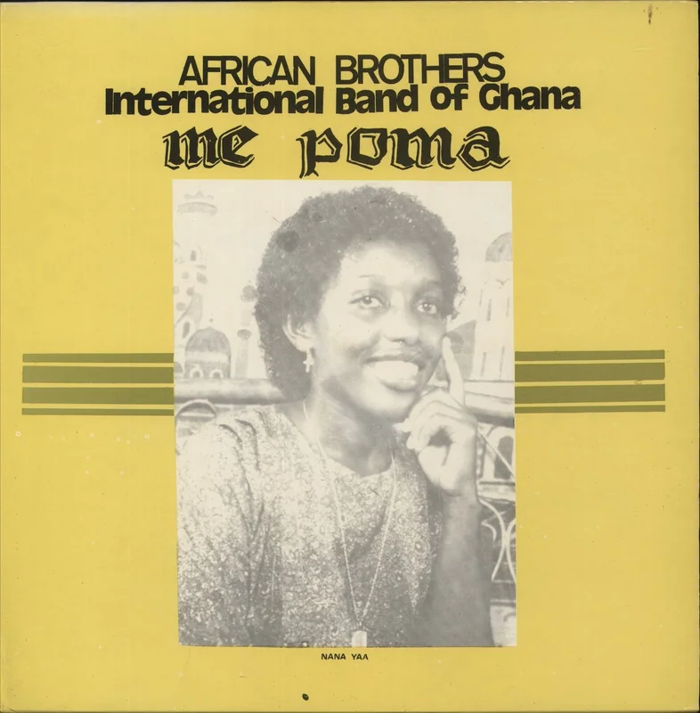 African Brothers International Band Of Ghana Me Poma African Vinyl LP