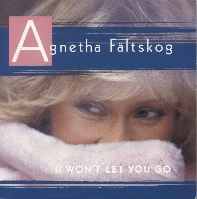 Agnetha Fltskog I Won't Let You Go Swedish 7" vinyl