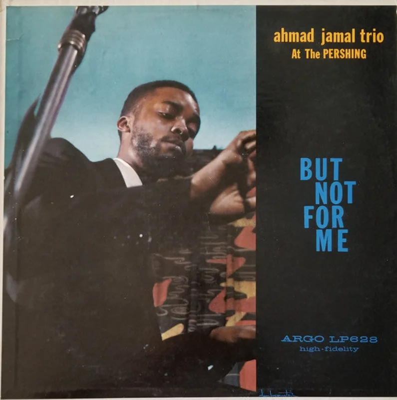 Ahmad Jamal Trio - Ahmad Jamal At The Pershing