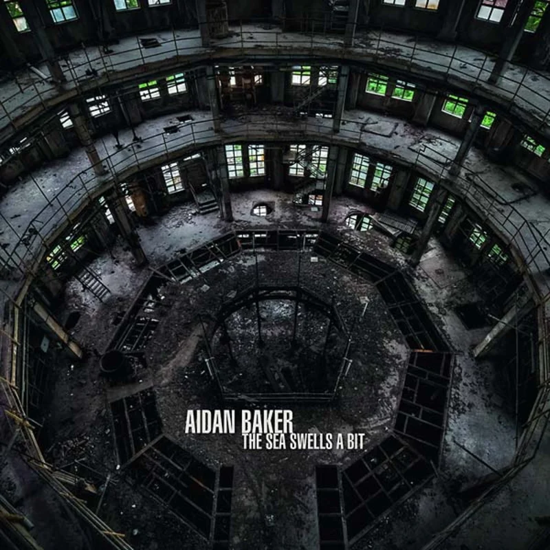 AIDAN BAKER The Sea Swells a Bit