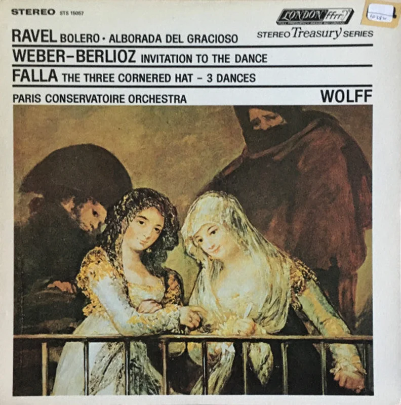 Albert Wolff, Orchestre Du Conservatoire de Paris - Bolero / Alborado Del Gracioso / Invitation To The Dance / The Three Cornered Hat - 3 Dances