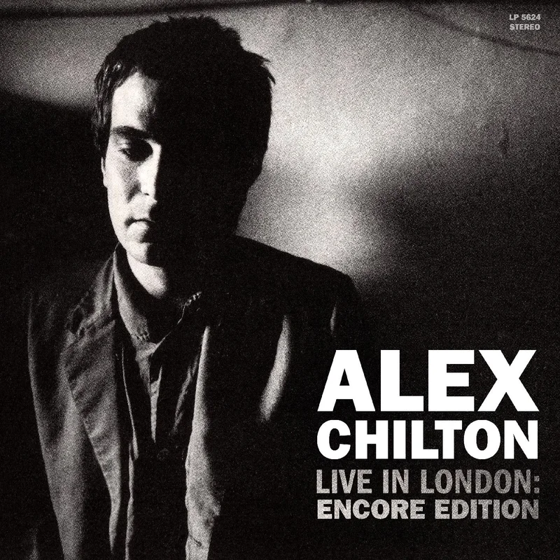 Alex Chilton Live In London: Encore Edition (WHITE VINYL)
