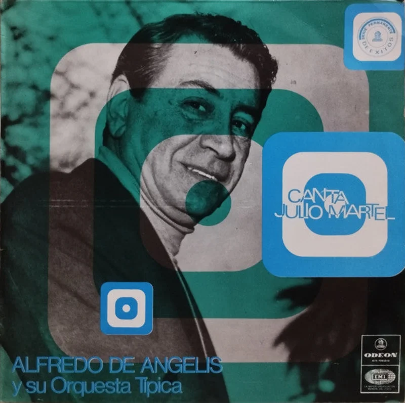 Alfredo de Angelis Y Su Orquesta Tpica, Julio Martel - Alfredo de Angelis Y Su Orquesta Tpica Canta Julio Martel