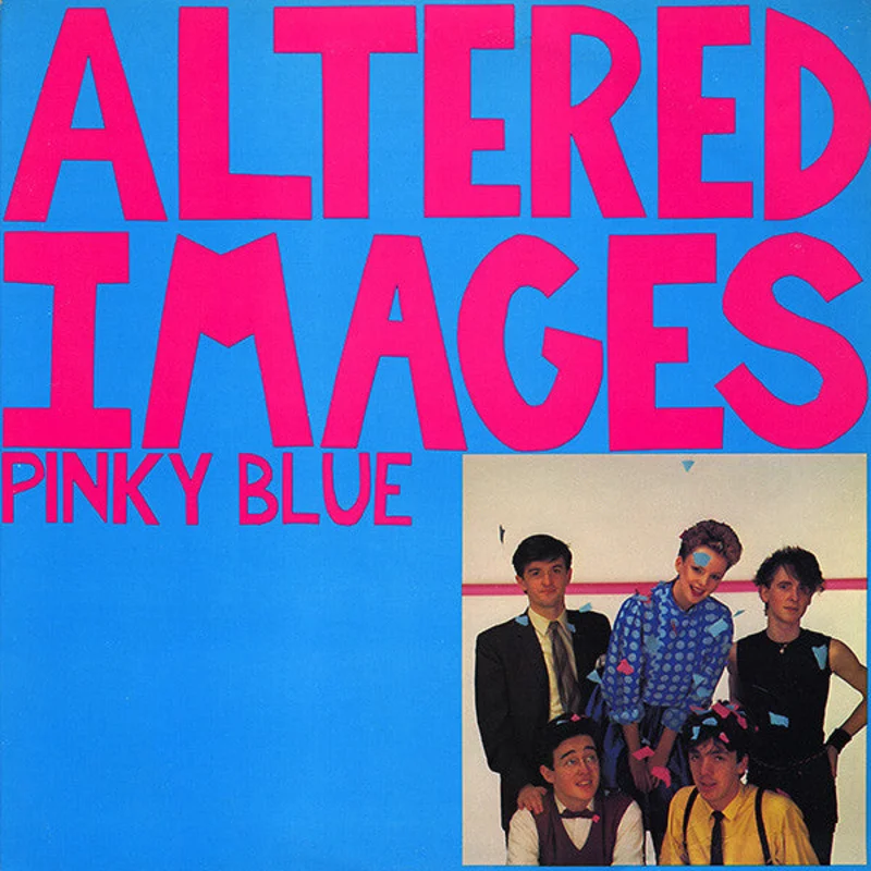 Altered Images - Pinky Blue