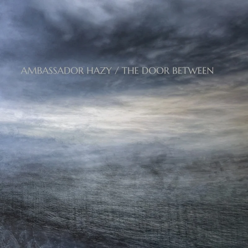 AMBASSADOR HAZY The Door Between