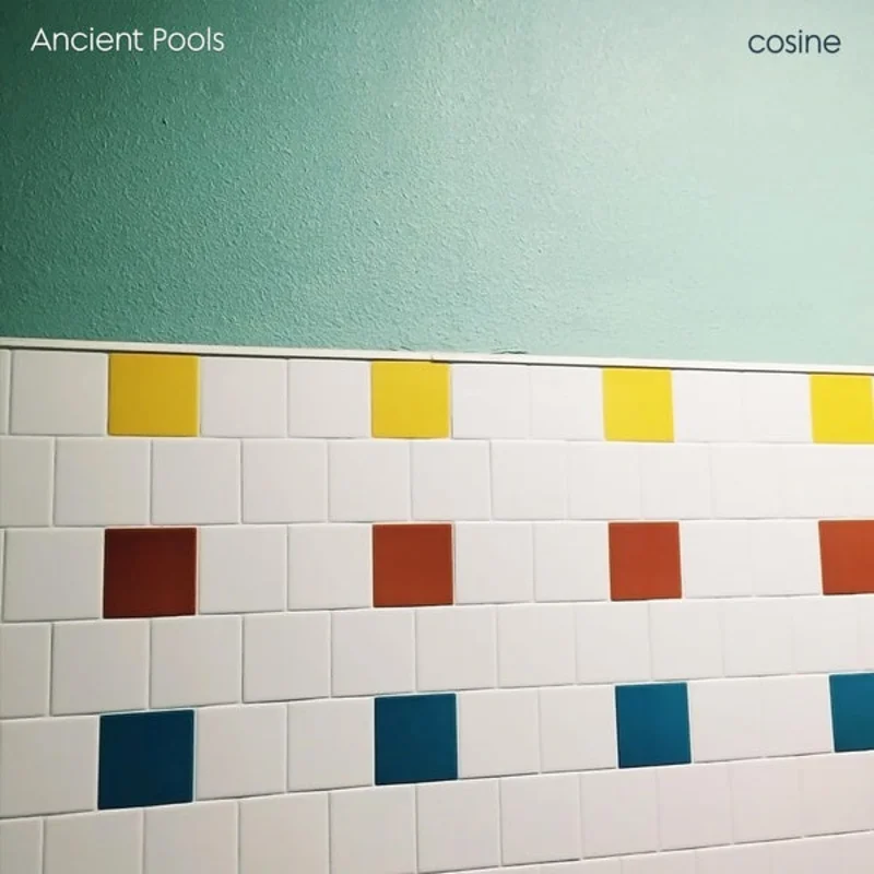 ANCIENT POOLS Cosine