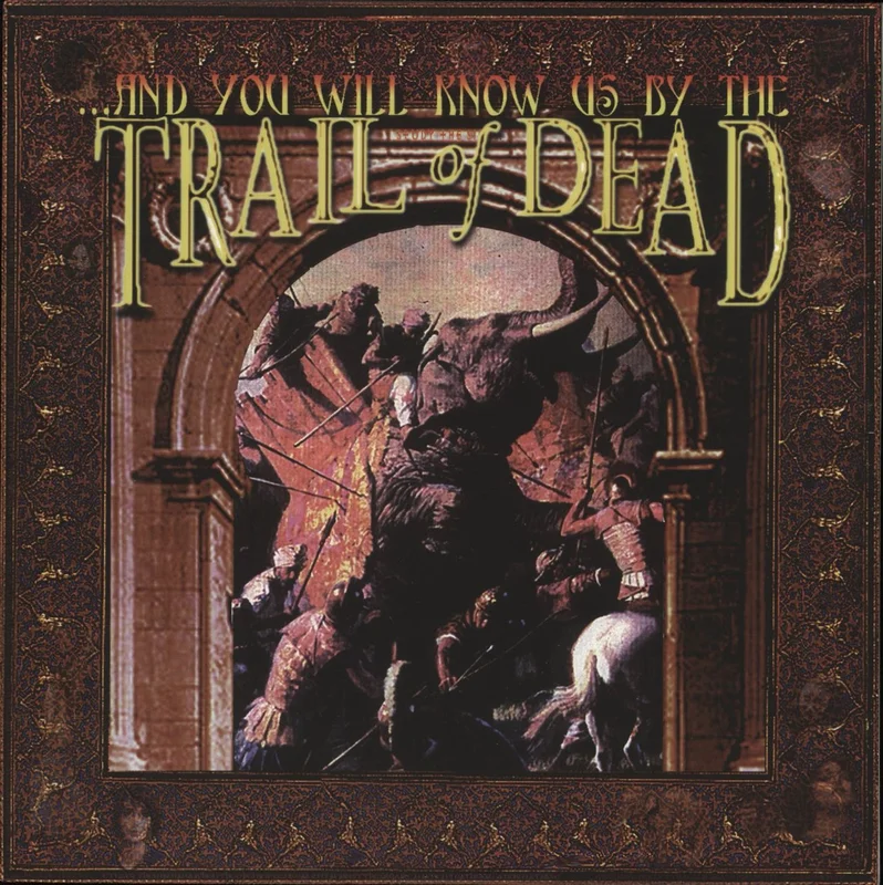 And You Will Know Us By The Trail Of Dead ...And You Will Know Us By The Trail Of Dead - 1st US Vinyl LP