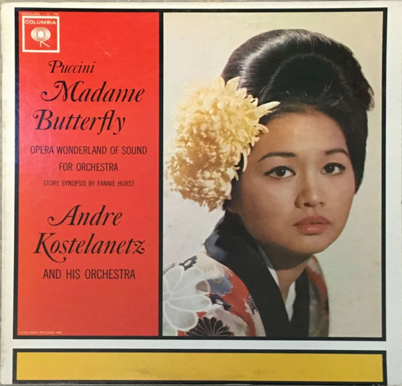 Andr Kostelanetz And His Orchestra - Puccini: Madame Butterfly