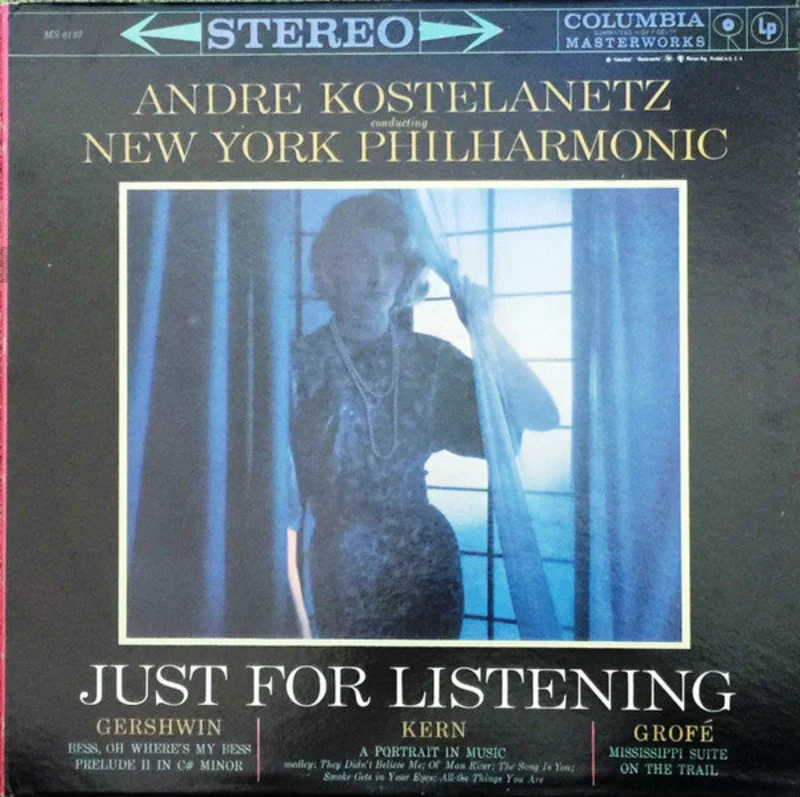 Andr Kostelanetz, New York Philharmonic - Andre Kostelanetz Conducting New York Philharmonic "Just For Listening"