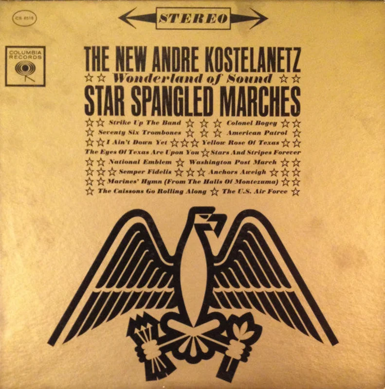 Andr Kostelanetz - Wonderland Of Sound - Star Spangled Marches