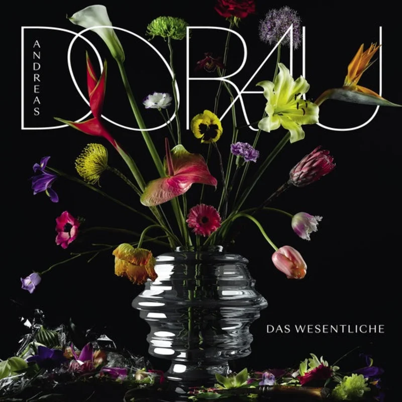 ANDREAS DORAU Das Wesentliche