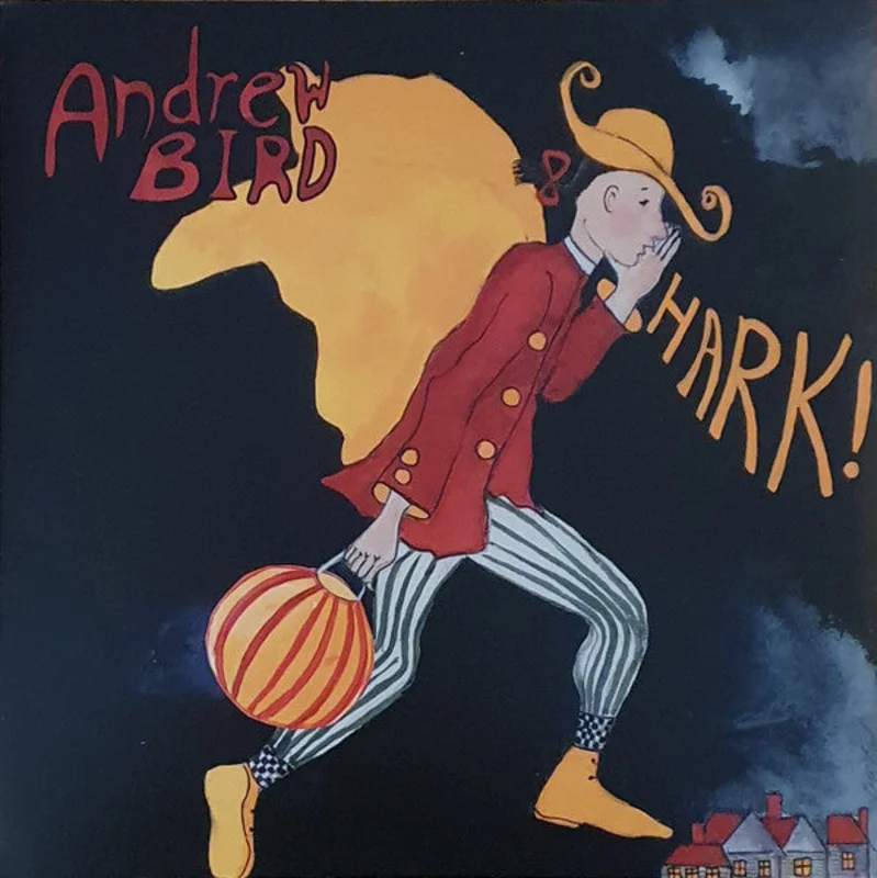 Andrew Bird - Hark!