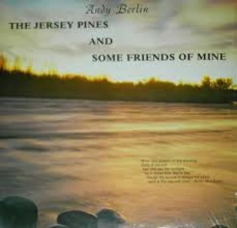 Andy Berlin - The Jersey Pines And Some Friends Of Mine