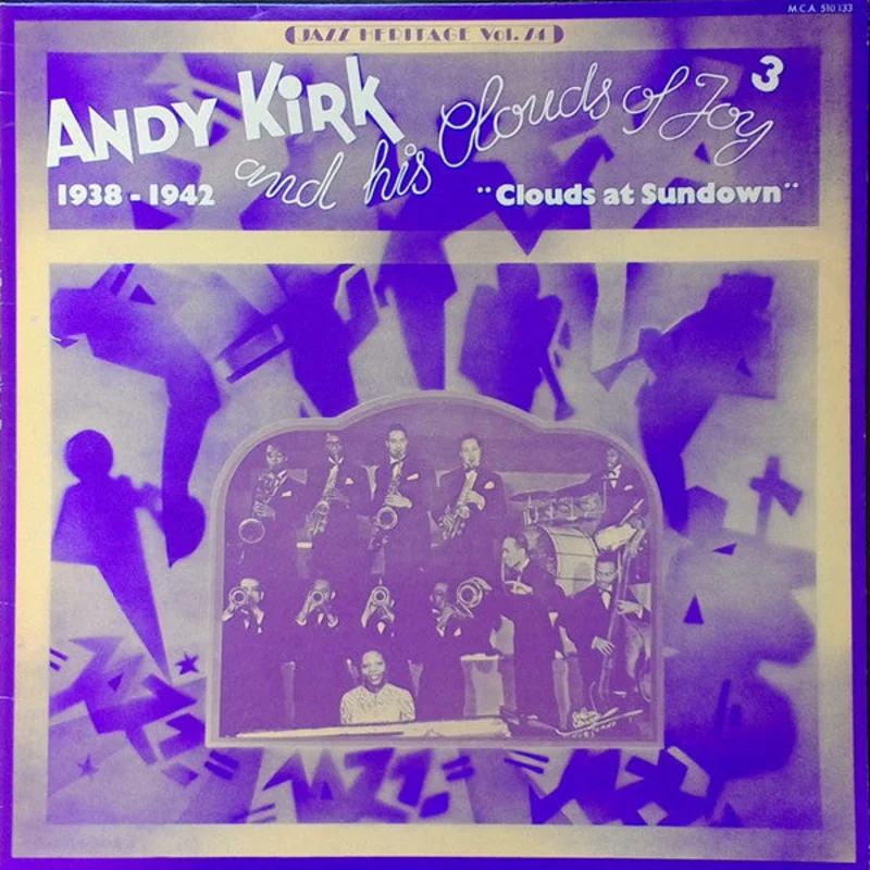 Andy Kirk And His Clouds Of Joy - 3 / 1938-1942 **Clouds At Sundown**