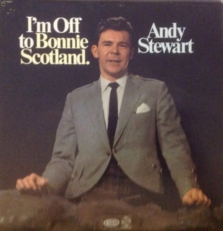 Andy Stewart - I'm Off To Bonnie Scotland