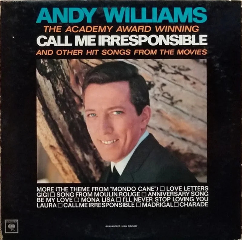 Andy Williams - Call Me Irresponsible And Other Hit Songs From The Movies