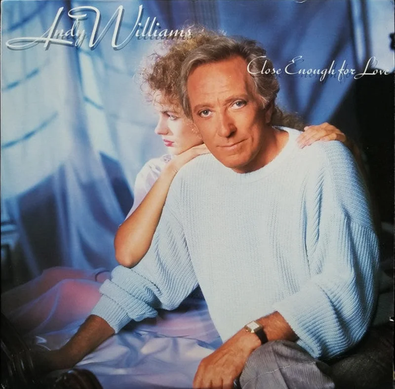 Andy Williams - Close Enough For Love