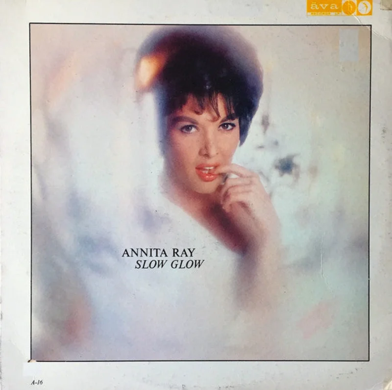 Annita Ray - Slow Glow