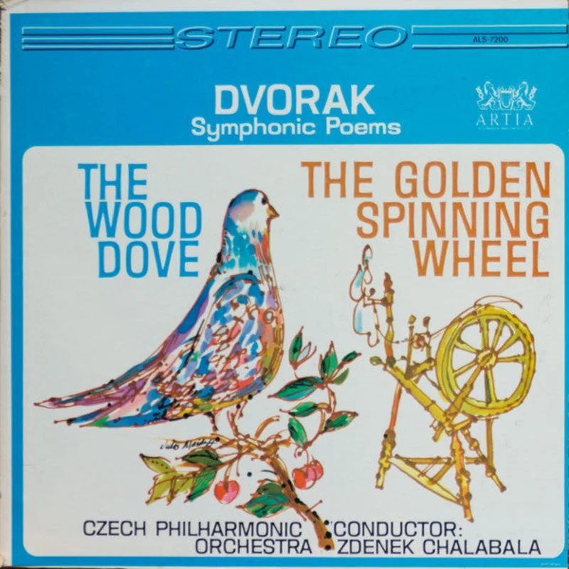 Antonn Dvok, The Czech Philharmonic Orchestra, Zdenk Chalabala - The Wood-Dove / The Golden Spinning Wheel