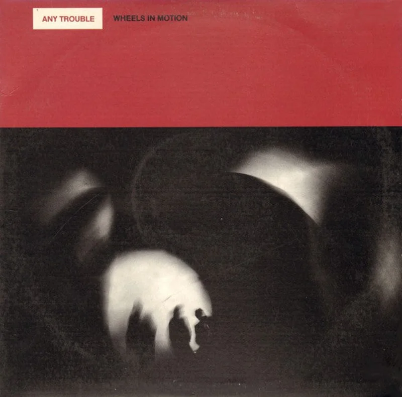 Any Trouble - Wheels In Motion