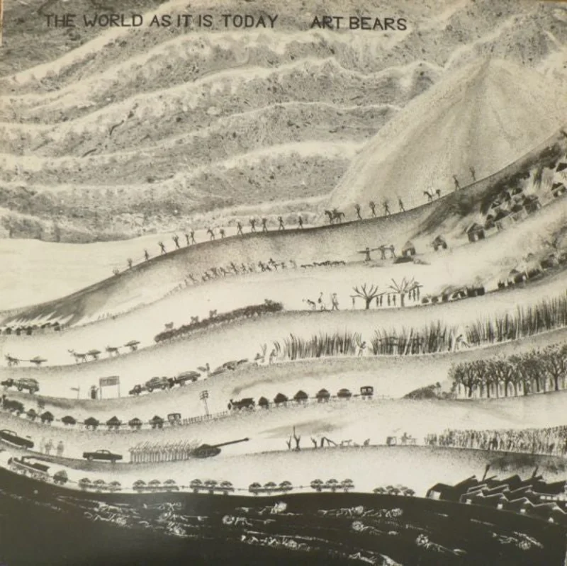 Art Bears - The World As It Is Today