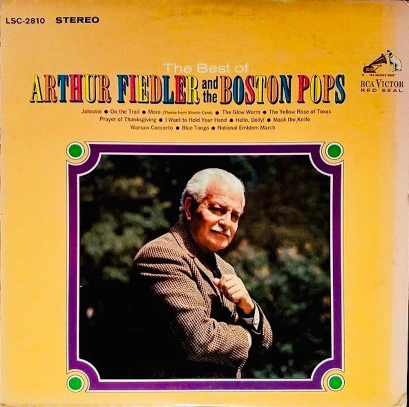 Arthur Fiedler, Boston Pops Orchestra - The Best Of Arthur Fiedler And The Boston Pops