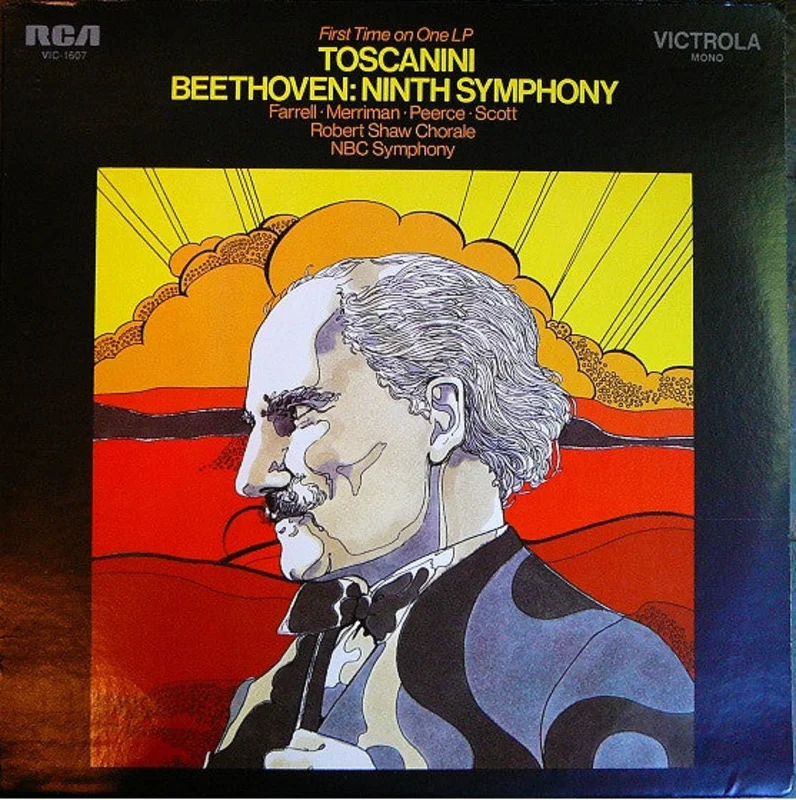 Arturo Toscanini, Eileen Farrell, Nan Merriman, Jan Peerce, Norman Scott, The Robert Shaw Chorale, NBC Symphony Orchestra, Ludwig van Beethoven - Ninth Symphony