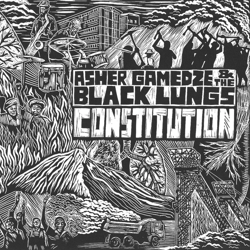 Asher & The Black Lungs Gamedze Constitution