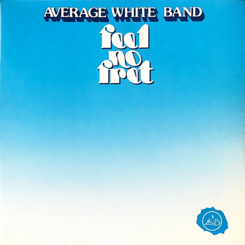 Average White Band - Feel No Fret