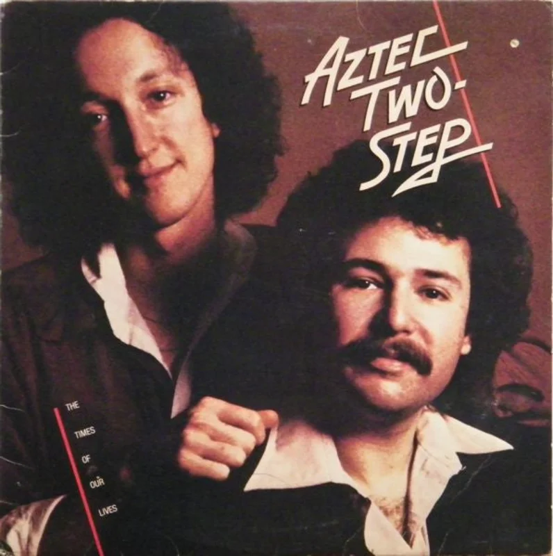 Aztec Two-Step - The Times Of Our Lives