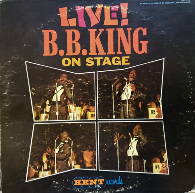 B.B. King - Live! B.B.King On Stage