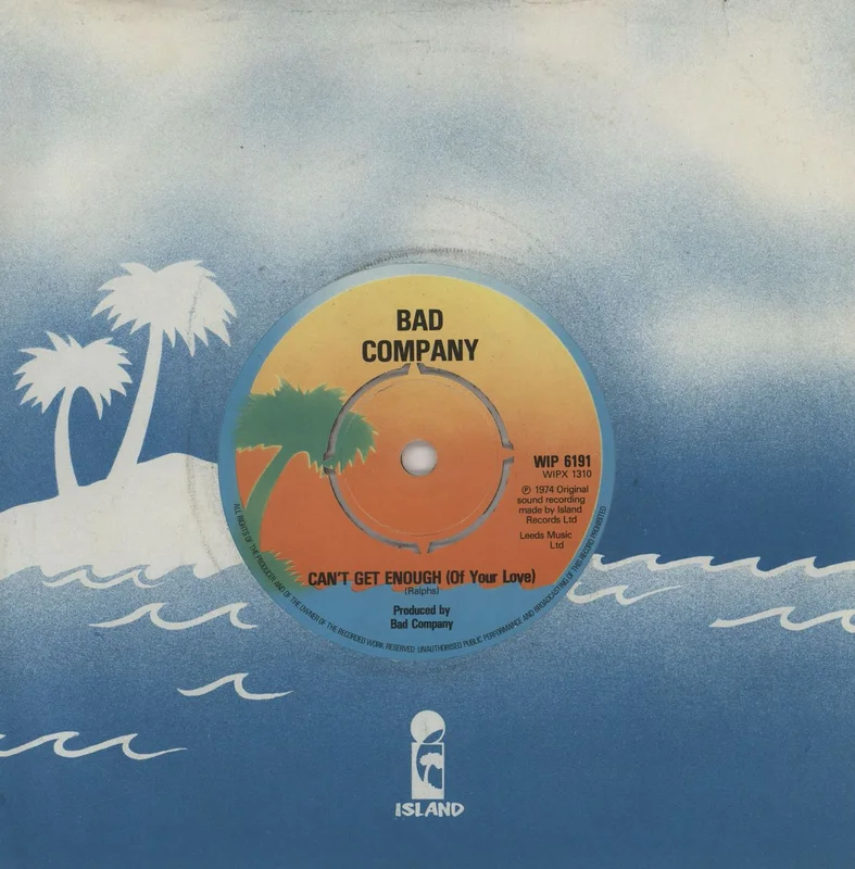 Bad Company Can't Get Enough UK 7" vinyl