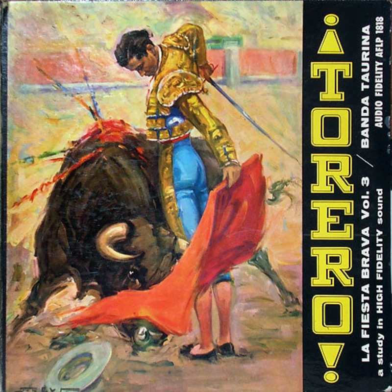 Banda Taurina - Torero! La Fiesta Brava, Vol. 3