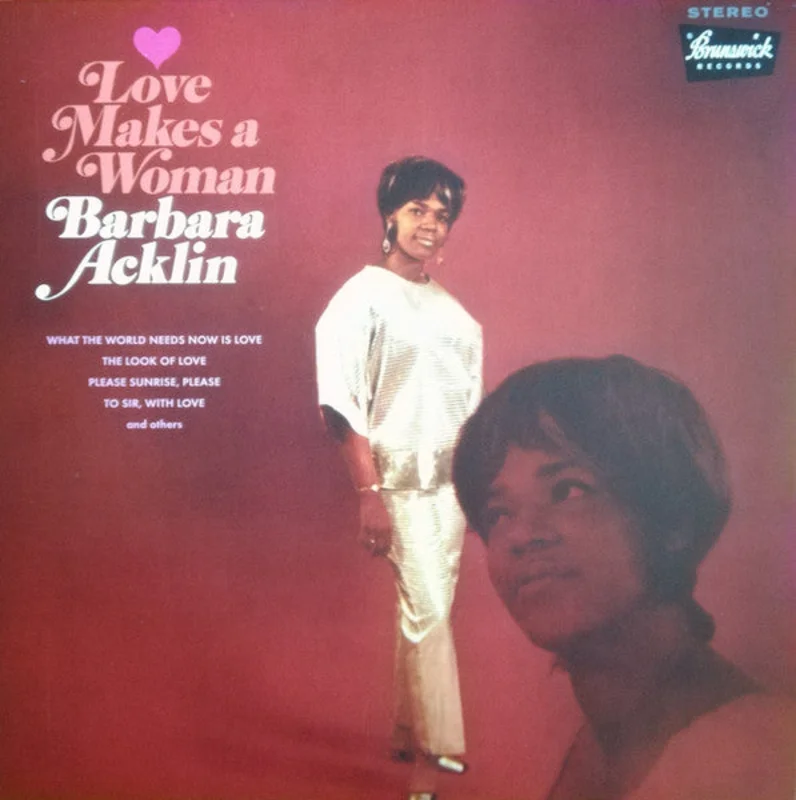 Barbara Acklin - Love Makes A Woman