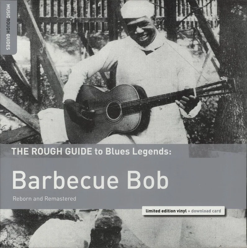 Barbecue Bob The Rough Guide To Blues Legends: Barbecue Bob (Reborn and Remastered) UK Vinyl LP