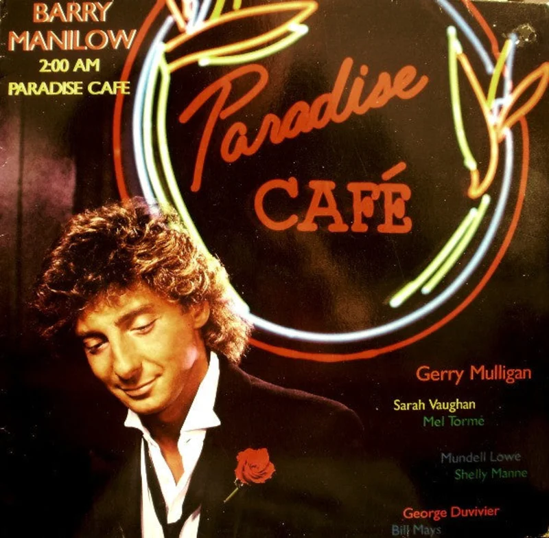 Barry Manilow - 2:00 AM Paradise Cafe