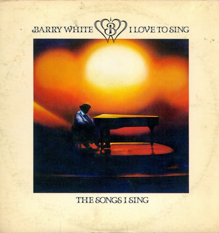 Barry White - I Love To Sing The Songs I Sing