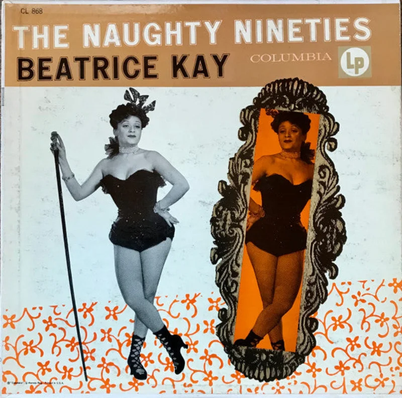 Beatrice Kay - The Naughty Nineties