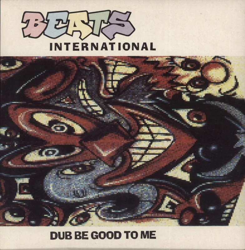 Beats International Dub Be Good To Me - Picture label UK 7" vinyl