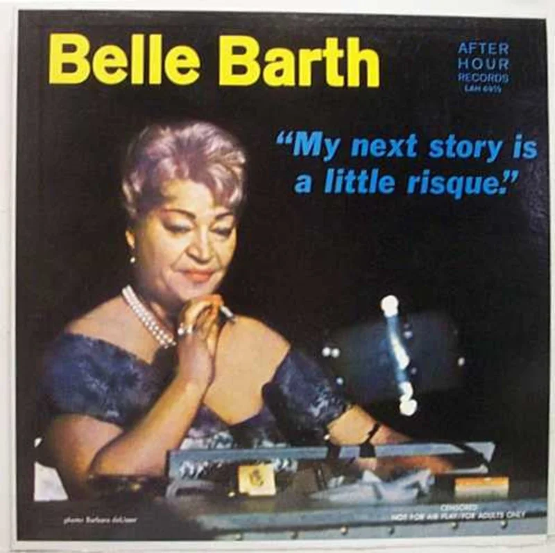 Belle Barth - My Next Story Is A Little Risque
